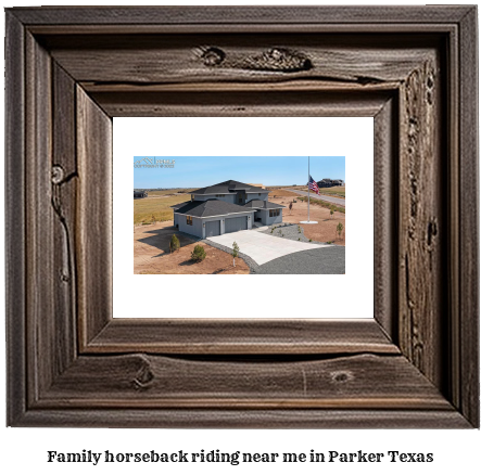 family horseback riding near me in Parker, Texas